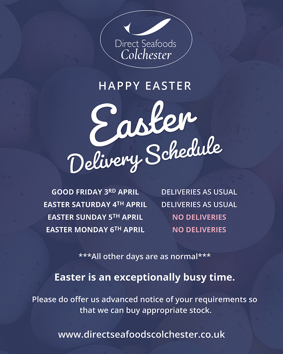 Easter Delivery Schedule from Direct Seafoods Colchester 2026